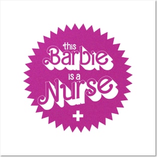 This barbie is a nurse Posters and Art